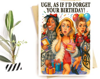 Funny 90s Birthday Card – Sarcastic Ugh As If Greeting