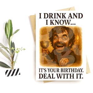 Carte d'anniversaire jeu amusant – Parodie Je bois et je sais – Carte humoristique vin médiévale