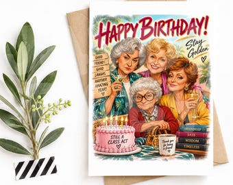 Puede incluir: Una tarjeta de felicitación rectangular con una ilustración colorida de cuatro mujeres y el texto Happy Birthday! Stay Golden. Un pastel rosa con velas dice Still a Class Act. Una taza dice Thank you for being a friend. Los libros están etiquetados como Friendship, Sass, Wisdom, Timeless.
