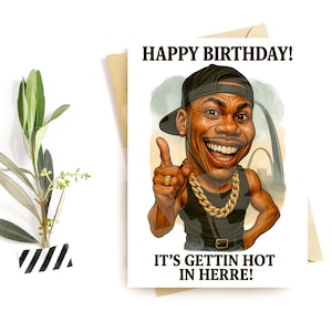 Carte d'anniversaire amusante pour lui - Parodie de musique rétro - Style hip hop des années 2000 - Cadeau d'anniversaire sarcastique pour un ami ou un frère