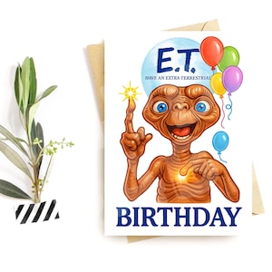 Funny Alien Birthday Card – Extra-Terrestrial Parody – 80s Movie Greeting – Sci-Fi Fan Gift – Hilarious Nostalgic Card