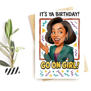 Grappige verjaardagskaart voor haar – Go On Girl jaren 90-kaart – Retro Party Vibes – parodie verjaardagshumor – hilarische kaart voor vrouwen