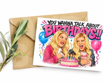 Puede incluir: Una tarjeta de felicitación rectangular con una ilustración colorida de dos personas rubias de pelo largo, un pastel de cumpleaños rosa con velas encendidas y globos azules y rosas. El texto dice: "YOU WANNA TALK ABOUT BIRTHDAYS!!"