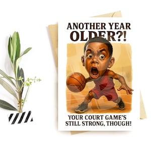 Carte d'anniversaire de basket-ball amusante – « Un an de plus ?! – Slam Dunk Humour pour Hoopers
