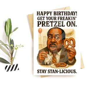 Carte d'anniversaire amusante – Parodie de bretzel – Carte humoristique Stay Stan-licious au bureau pour collègue ou ami