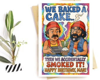 Funny Stoner Birthday Card – 'We Baked a Cake' Parody