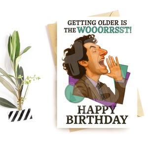 Carte d'anniversaire amusante – Parodie « Vieillir, c'est WOOORRRST » – Salutation caricaturale à voix haute pour des amis qui détestent vieillir