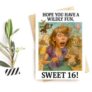 Funny Sweet 16 Card – Wild Ride Parody – Birthday Card for Teen Girl