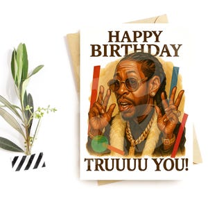 Carte d'anniversaire amusante – « TRUUUU TOI ! Parodie - Anniversaire hip hop style icône rap