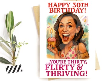 30th Birthday Card for Her | Thirty Flirty and Thriving | Funny 13 Going on 30-Inspired Greeting | Best Friend Birthday Card