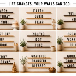 May include: A set of nine wall-mounted wooden display shelves featuring black letter tiles arranged to spell various phrases including HAPPY BIRTHDAY TO YOU, FAITH OVER FEAR, WELCOME HOME, FIRST DAY OF SCHOOL, YOU'VE GOT THIS, DREAM BIG, MERRY CHRISTMAS, GRATEFUL, and GOOD FOOD.