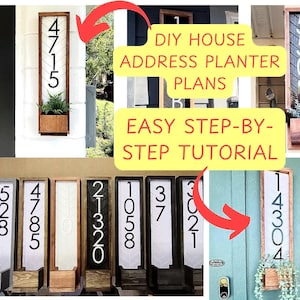 May include: DIY house address planter plans with easy step-by-step instructions. The image shows several examples of different house numbers displayed on wooden planters.