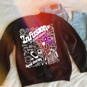 Infusion Nurse Sweatshirt Nurse Infusion Sweatshirt IV Nurse Sweatshirt IV Therapy IV Nurse Gift Hematology Sweatshirt Infusion Nursing