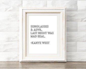 Kanye West Sign, Rapper Quote, Hip Hop Wall Art, Rap Lyrics Print, Hip Hop Poster, Kanye Quote Print, Hip Hop Lyrics, Rapper Wall Art, Decor