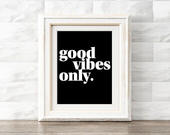 Good Vibes Only Poster Download