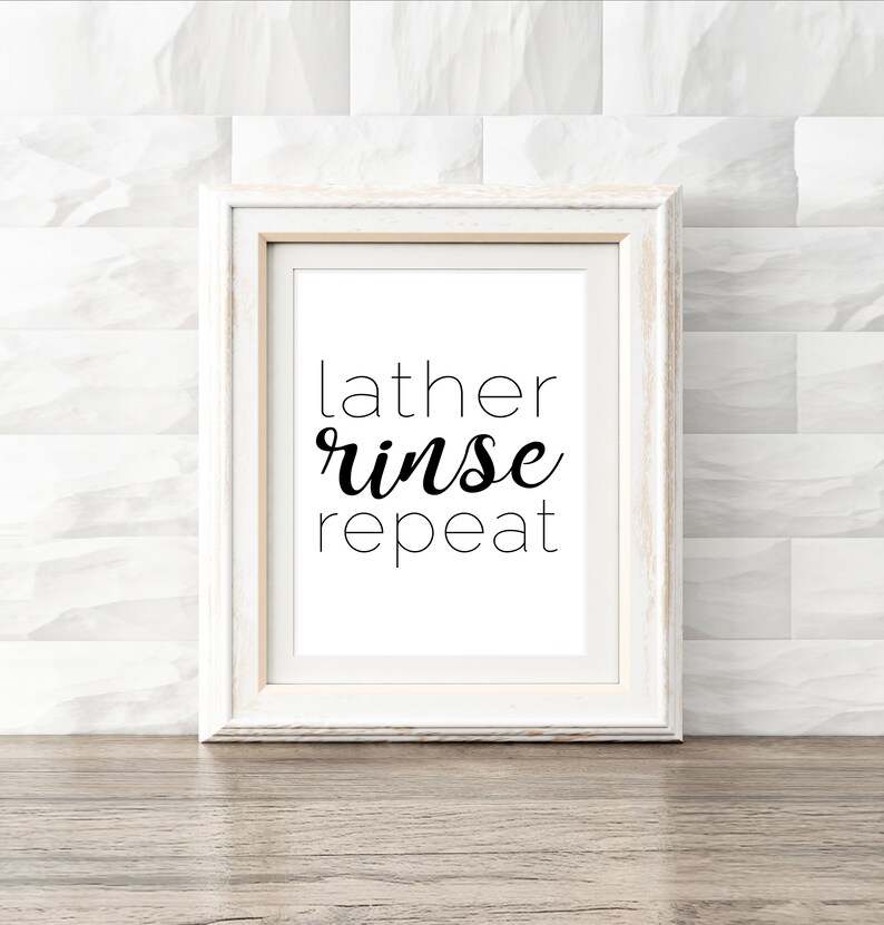 Lather Rinse Repeat, Bathroom Printable, Instant Wall Decor - Etsy