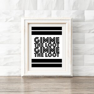 Gimme The Loot Printable, Hip Hop Lyrics, Rap Quote Wall Art