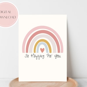 PRINTABLE So Happy For You Card | Instant Download | Congratulations | A6 Card | New Baby Card | Baby Shower Card | Rainbow Baby