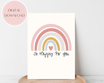 PRINTABLE So Happy For You Card | Instant Download | Congratulations | A6 Card | New Baby Card | Baby Shower Card | Rainbow Baby