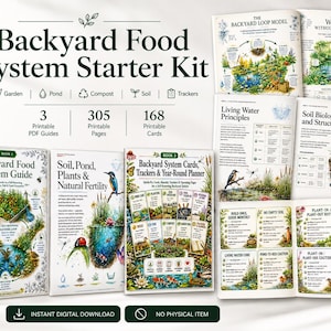 May include: Backyard Food System Starter Kit featuring 3 printable PDF guides, 305 printable pages, and 168 printable cards. The materials include illustrations of garden, pond, compost, soil, and tracker systems with text labels and diagrams.