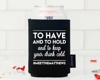 Koozie® To Have & To Hold Wedding Drink Cooler