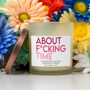 About F*cking Time Funny Engagement Gift | Personalized Jar Candle with Label