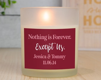 Nothing is Forever Except for Us Scented Candle