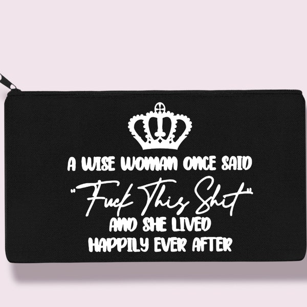 Fuck This Shit | | de maquillage Étui à crayons | Sac de beauté | Sacs de fantaisie | 18+ | Sac de fantaisie pour adultes | Positivité de la femme