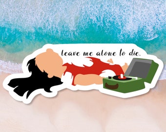 Lilo and Stitch Sticker | Lilo Sticker | Stitch Sticker | Disney Sticker | Lilo Leave Me Alone To Die | Lilo & Stitch | Disney Stickers