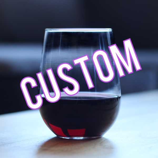 CUSTOM | Stemless Wine Glass, Hand Etched