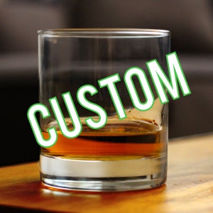 CUSTOM | 10 oz Rocks Glass or Old Fashioned Glass, Etched Sayings