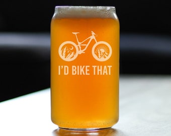 I'd Bike That - Beer Can Pint Glass - Cute Unique Cycling Gifts for Women and Men Who Love to Mountain Bike - 16 oz Glasses