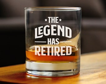 The Legend Has Retired - 10 oz Rocks Glass or Old Fashioned Glass, Etched Sayings, Funny Gift for Coworker Friend or Boss Retiring