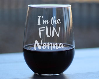 I&#39;m the Fun Nonna - Cute Funny Stemless Wine Glass, Large 17 Ounce Size, Etched Sayings, Mother&#39;s Day or Birthday Gift for Grandma