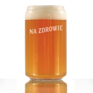 Na Zdrowie - Polish Cheers - Cute Funny Beer Can Pint Glass, Etched Sayings, Gift for Beer Lovers, Poles, & Lovers of Polish Culture