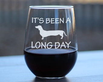 It's Been A Long Day - Cute Stemless Dachshund Wine Glass, Large 17 Ounces, Etched Sayings, Funny Gift for Weiner Moms & Dads