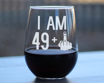 I Am 49 + 1 Middle Finger - Funny Stemless Wine Glass, Large 17 Ounce Size, Etched Sayings, 50th Birthday Gift for Women