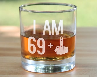 I Am 69 + 1 Middle Finger - 10 oz Rocks Glass or Old Fashioned Glass, Etched Sayings, 70th Birthday Gift for Men and Women Turning 70
