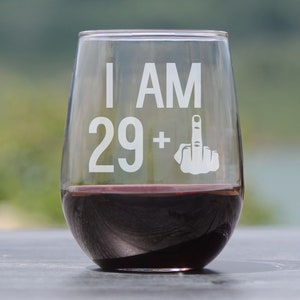 I Am 29 1 Middle Finger Funny Stemless Wine Glass, Large 17 Ounce Size, Etched Sayings, 30th Birthday Gift for Women 画像 3