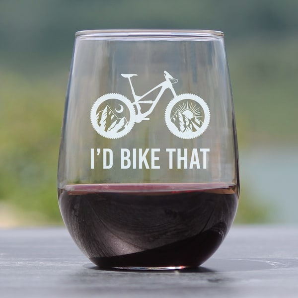 I'd Bike That - Stemless Wine Glass - Cute Unique Cycling Gifts for Women and Men Who Love to Mountain Bike - Large 17 Oz Glasses