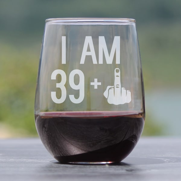 I Am 39 + 1 Middle Finger - Funny Stemless Wine Glass for Her, Large 17 Ounce, Etched, 40th Birthday Gift for Women Turning 40