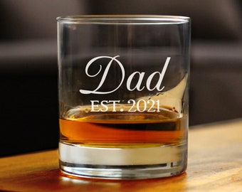 Dad Est. 2021  | Decorative 10 oz Rocks Glass or Old Fashioned Glass, Etched Sayings, Father's Day Gift & Baby Reveal
