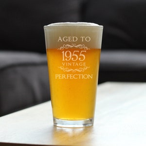 Aged to Perfection 1955 Vintage - 16 oz Pint Glass - Funny 69th Birthday Gift for Men or Women Turning 69