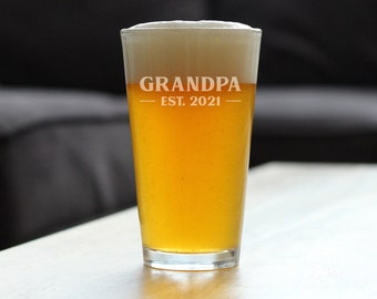 Grandpa Est. 2021 - Bold Pint Glass 16 Oz, Etched Sayings, Reveal Gift for Grandparents
