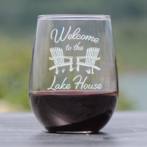 Welcome To The Lake House - Stemless Wine Glass - Lake Home Rustic Cabin Decor - Large 17 Ounce Glasses