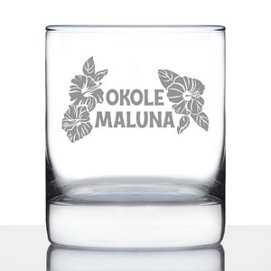Okole Maluna Engraved 10 Oz Rocks or Old Fashioned Whiskey Glass, Hawaiian Cheers, Unique Party Cup for Men & Women Who Love Hawaii
