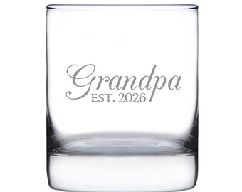 Grandpa Est. 2026 Whiskey Glass - New Grandfather Gift