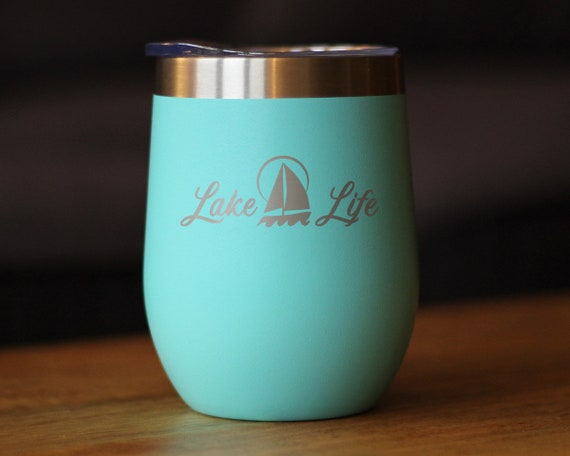 Insulated Wine Tumbler Glass With Sliding Lid Lake Life Sailboat Cute Funny  Gift for Mom, Grandma, or Sister 