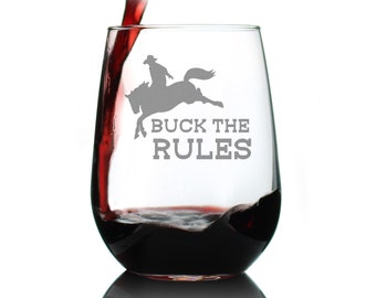 Etched Stemless Wine Glass: "Buck The Rules" Horse Gift