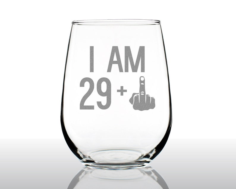 I Am 29 1 Middle Finger Funny Stemless Wine Glass, Large 17 Ounce Size, Etched Sayings, 30th Birthday Gift for Women 画像 9